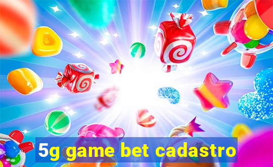 5g game bet cadastro